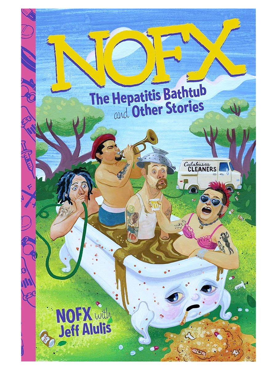 Книга Д. Алюлис NOFX. Ванна с гепатитом и другие истории - фото 1 - rockbunker.ru