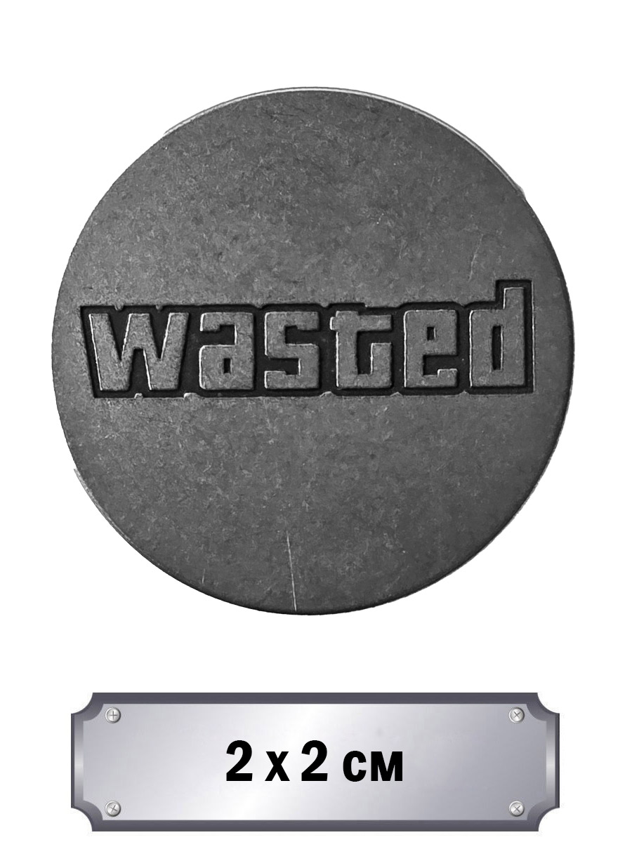 Значок с тиснением GTA Wasted - фото 1 - rockbunker.ru