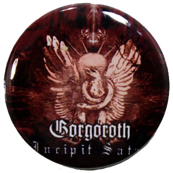 Значок Gorgoroth Incipit Satan - фото 1 - rockbunker.ru