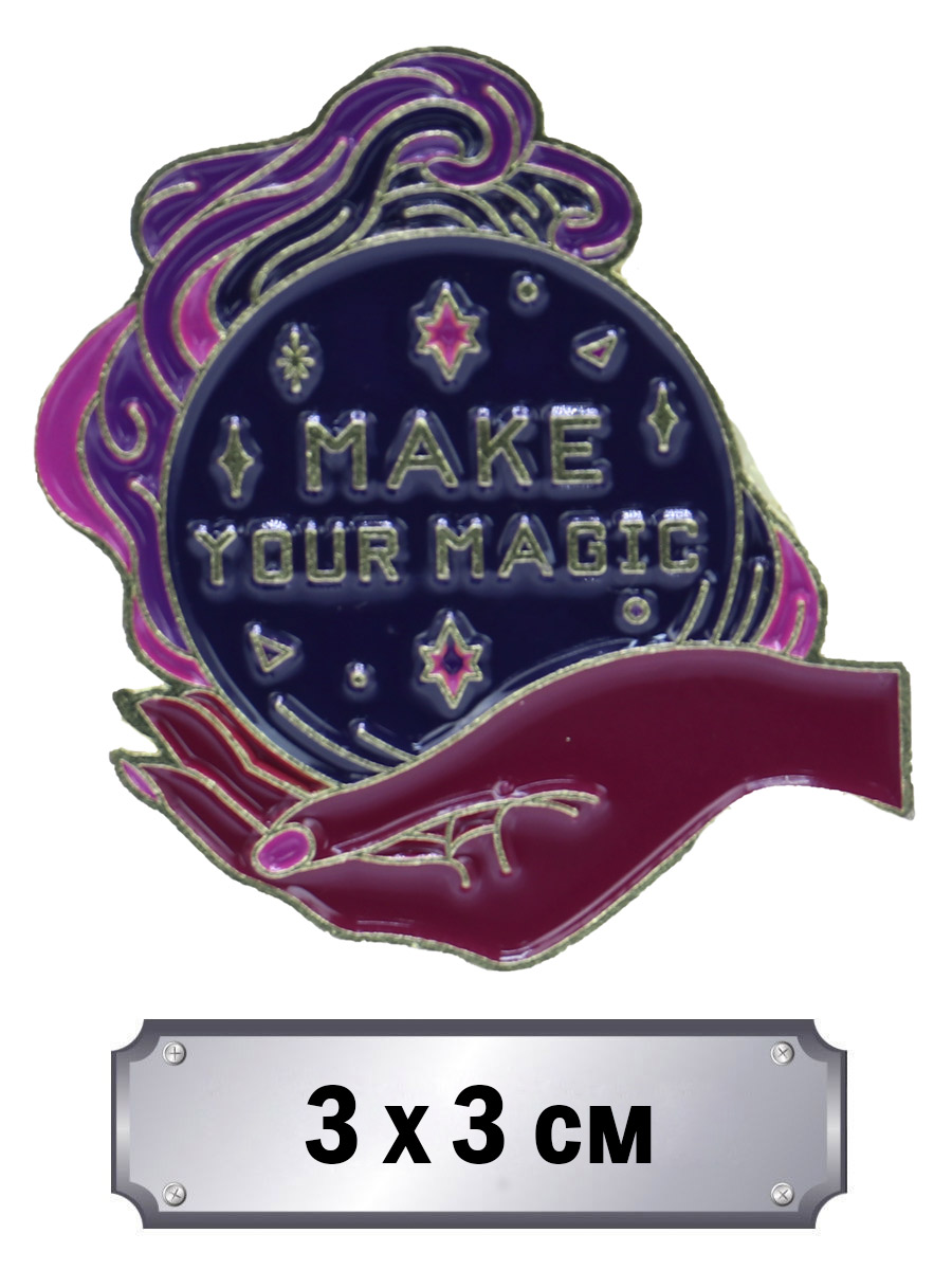 Значок Make Your Magic - фото 1 - rockbunker.ru