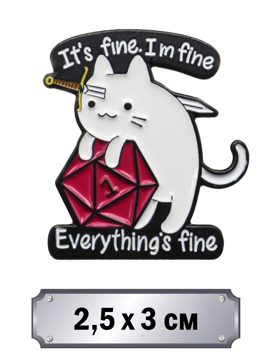 Значок It's Fine Im Fine - фото 1 - rockbunker.ru