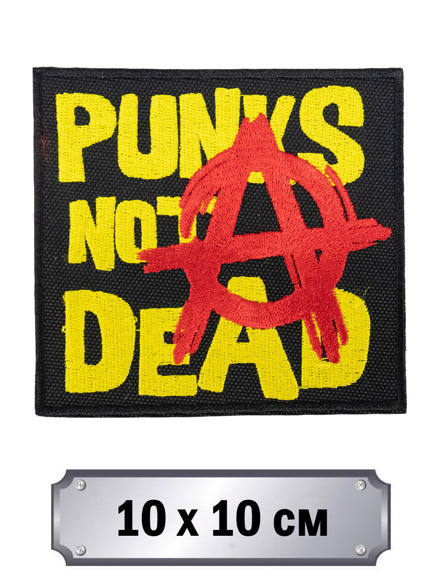 Нашивка RockMerch Punks Not Dead - фото 1 - rockbunker.ru