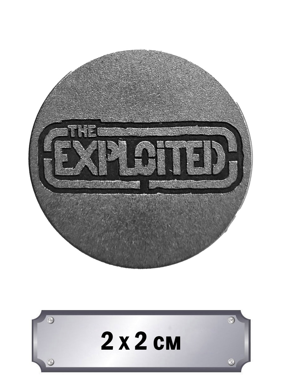 Значок с тиснением The Exploited - фото 1 - rockbunker.ru