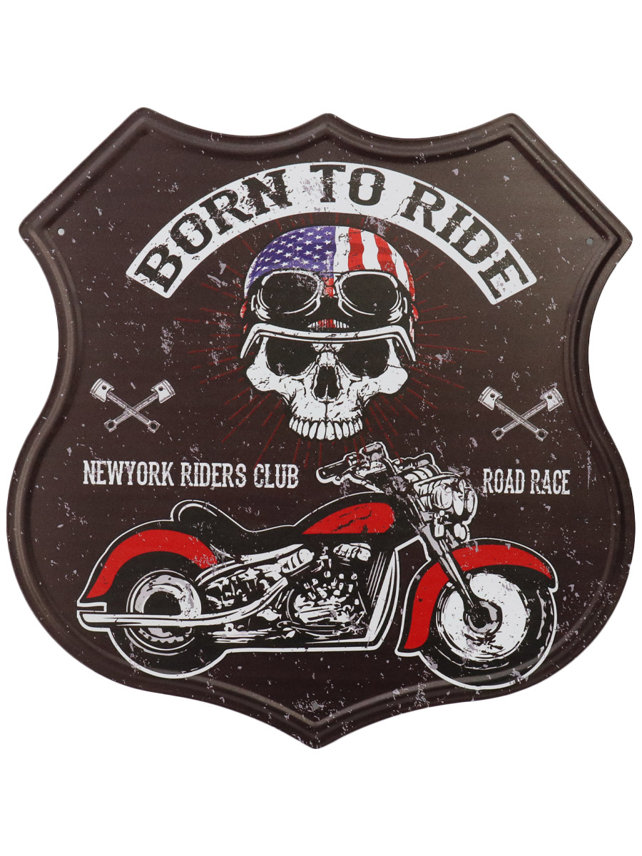 Табличка Born to Ride - фото 1 - rockbunker.ru