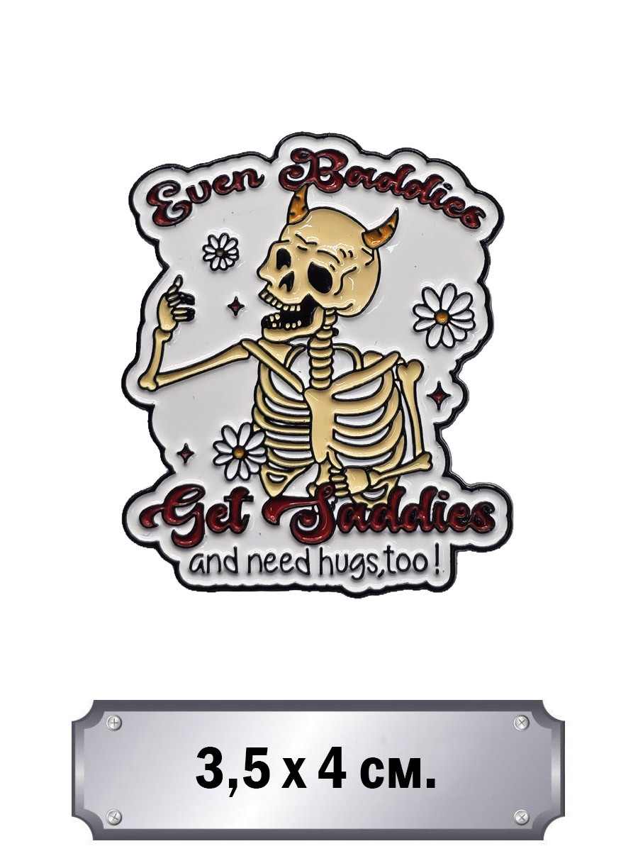 Значок Euen Baddies Get Saddies - фото 1 - rockbunker.ru