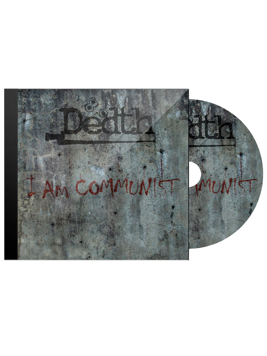 CD Диск Dedth I Am Communist - фото 1 - rockbunker.ru