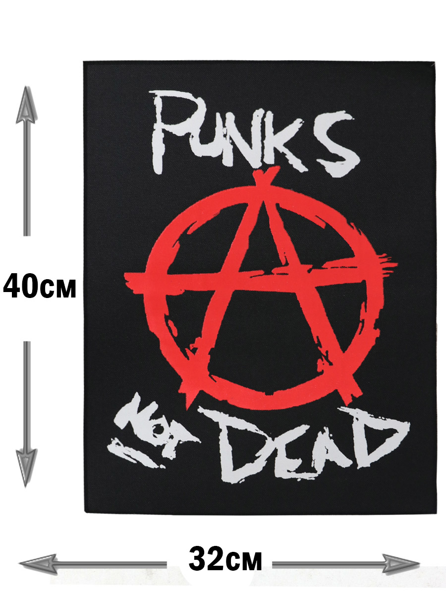 Нашивка Punks Not Dead - фото 2 - rockbunker.ru