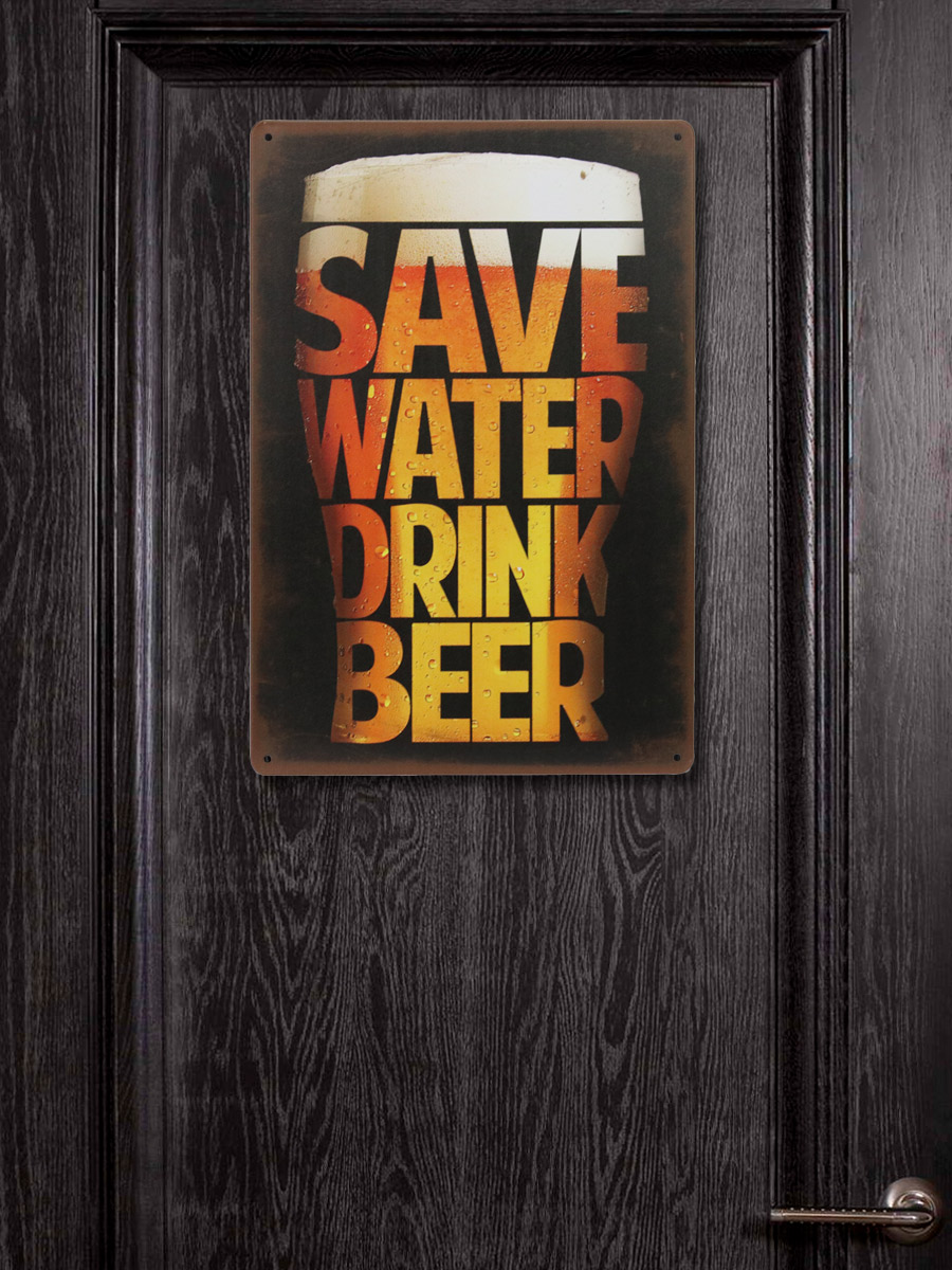 Табличка Save Water Drink Beer - фото 3 - rockbunker.ru