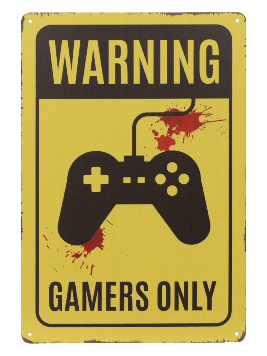 Табличка Warning Gamers Only - фото 1 - rockbunker.ru